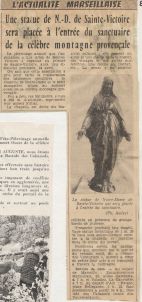 Avril 1960 Une statue de N.D. de Ste-Victoire sera placée à l'entrée du sanctuaire de la célèbre montagne provençale